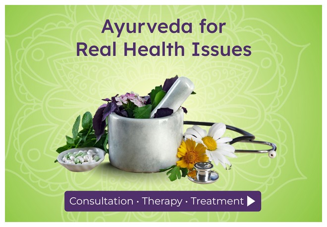 Ayurveda for Real Health Issues